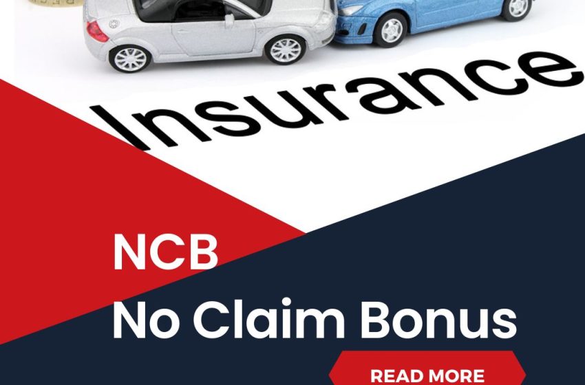 No Claim Bonus Kya Hota Hai | नो क्लेम बोनस से जुड़ी महत्वपूर्ण बातें