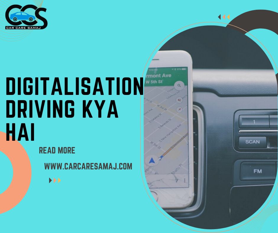 Digitalisation Driving Kya Hai