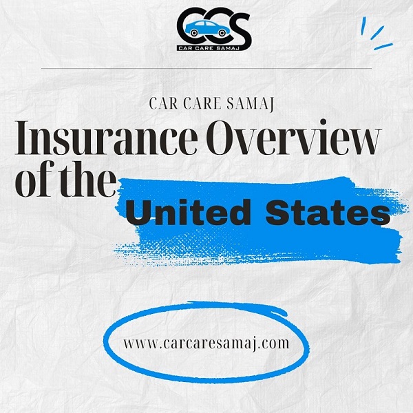 Insurance Overview of the United States